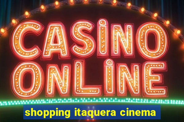 shopping itaquera cinema